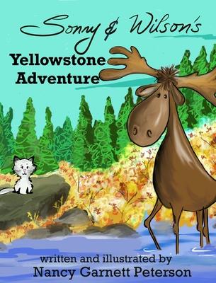Sonny and Wilson's Yellowstone Adventure