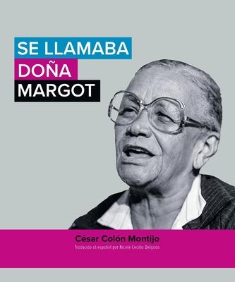 Se llamaba doa Margot