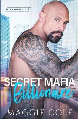 Secret Mafia Billionaire: A Billionaire Romance Love Story/Mafia Twist Subscription