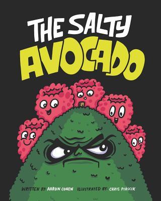 The Salty Avocado: A rotten fruit finds redemption after an accident through the perseverance of friends.