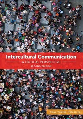 Intercultural Communication: A Critical Perspective