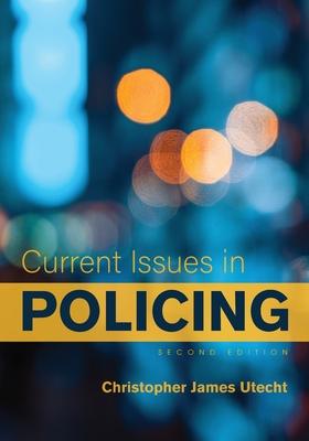 Current Issues in Policing