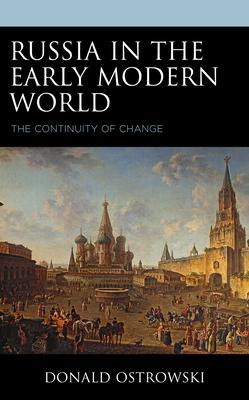 Russia in the Early Modern World: The Continuity of Change