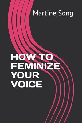 How to Feminize Your Voice Subscription