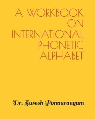 A Handbook on International Phonetic Alphabet