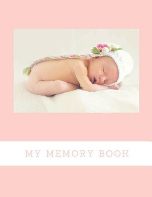 My Memory Book: Baby Keepsake Book