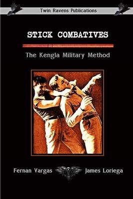 Stick Combatives The Kengla Military Method Subscription