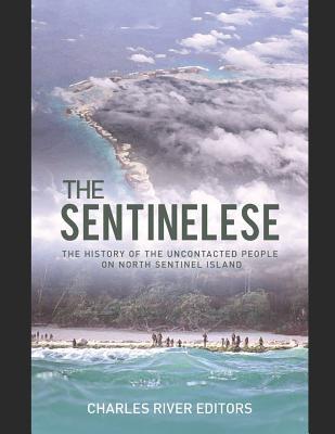 The Sentinelese: The History of the Uncontacted People on North Sentinel Island