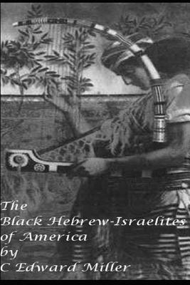 The Black Hebrew Israelites of America: Read your Bible