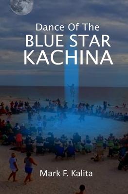 Dance of the Blue Star Kachina