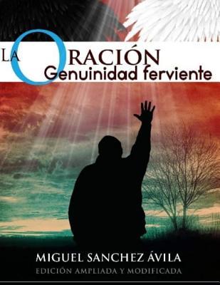 La Oracin: Genuinidad Ferviente