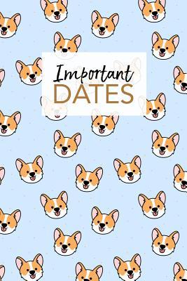 Important Dates: Birthday Anniversary and Event Reminder Book Corgi Cover