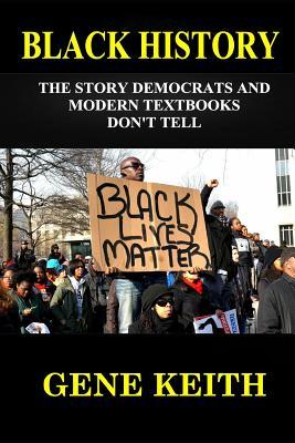 Black History: The Story the Democrats and Modern Textbooks Don't Tell Subscription