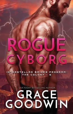 Rogue Cyborg: Large Print