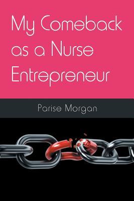 My Comeback as a Nurse Entrepreneur