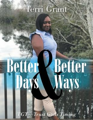 Better Days & Better Ways: Tgt-Trust God's Timing