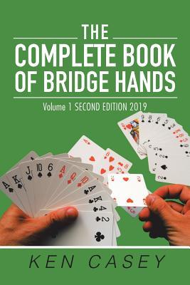 The Complete Book of Bridge Hands: Volume 1 Second Edition 2019 Subscription