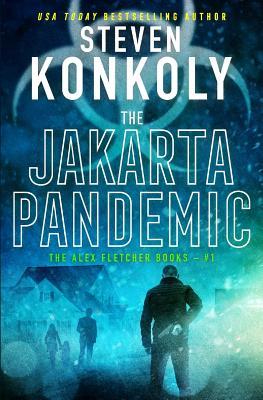 The Jakarta Pandemic: A Modern Thriller