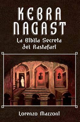 Kebra Nagast: La Biblia Secreta del Rastafari (Nueva Edicio&#769;n en Espaol)