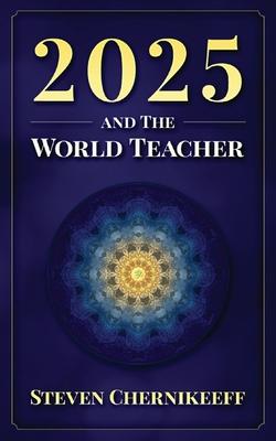 2025 and The World Teacher