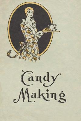 Candy Making: The Old Fashioned Way