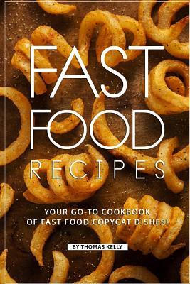 Fast Food Recipes: Your Go-to Cookbook of Fast Food Copycat Dishes! Subscription