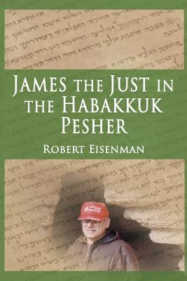 James the Just in the Habakkuk Pesher