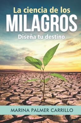 La ciencia de los milagros