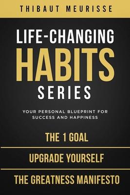 Life-Changing Habits Series: Your Personal Blueprint for Success and Happiness (Books 4-6)