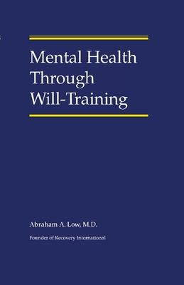 Mental Health Through Will-Training