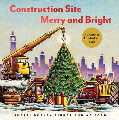 Construction Site Merry and Bright: A Christmas Lift-The-Flap Book Subscription