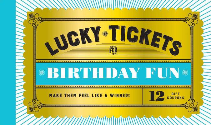 Lucky Tickets for Birthday Fun: 12 Gift Coupons