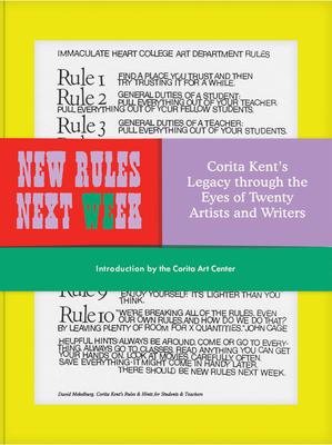 New Rules Next Week: Corita Kent's Legacy Through the Eyes of Twenty Artists and Writers