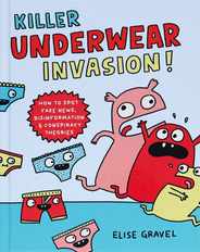 Killer Underwear Invasion!: How to Spot Fake News, Disinformation & Conspiracy Theories Subscription