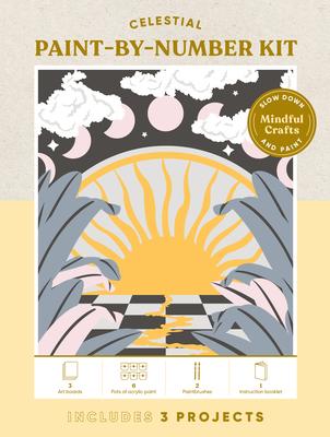 Mindful Crafts: Celestial Paint-By-Number Kit: Mindful Crafts: Celestial Paint-By-Number Kit