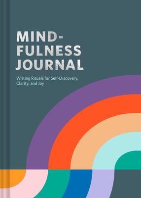 Mindfulness Journal: Writing Rituals for Self-Discovery, Clarity, and Joy Subscription