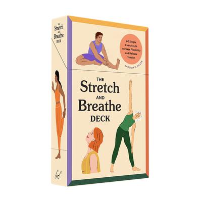 The Stretch and Breathe Deck: 60 Simple Exercises to Increase Flexibility and Release Tension