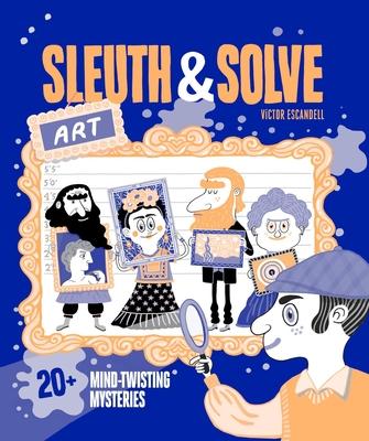 Sleuth & Solve: Art: 20+ Mind-Twisting Mysteries Subscription