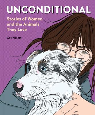 Unconditional: Stories of Women and the Animals They Love Subscription