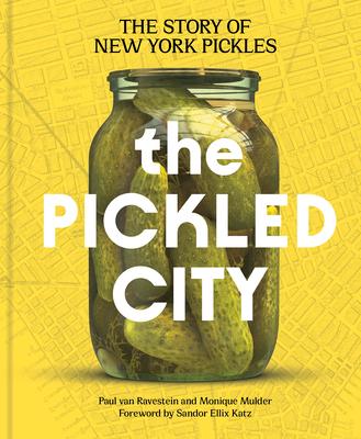 The Pickled City: The Story of New York Pickles Subscription