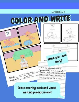 Color and write. Comic coloring book and visual writing prompt in one! Write your own story.: Write Stories or Paragraph Writing. Handwriting paper