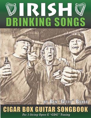 Irish Drinking Songs Cigar Box Guitar Songbook: 35 Classic Drinking Songs from Ireland, Scotland and Beyond - Tablature, Lyrics and Chords for 3-strin Subscription