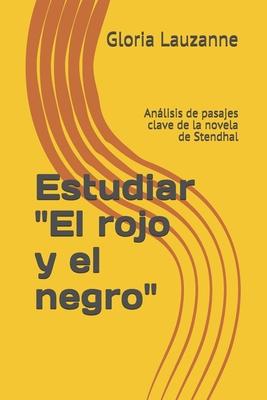 Estudiar "El rojo y el negro": Anlisis de pasajes clave de la novela de Stendhal