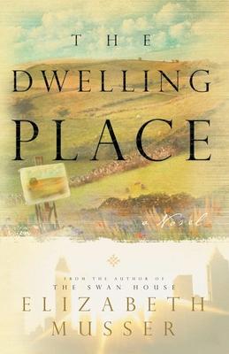 Dwelling Place: (Swan House Book 2)