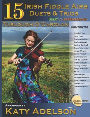 15 Irish Fiddle Airs - Duets and Trios: Turlough O'Carolan - Easy to Intermediate