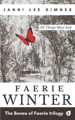 Faerie Winter: Book 2 of the Bones of Faerie Trilogy