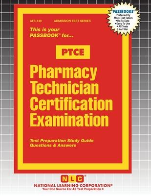 Pharmacy Technician Certification Examination (PTCE)