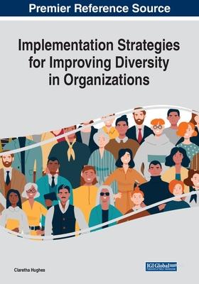 Implementation Strategies for Improving Diversity in Organizations Subscription
