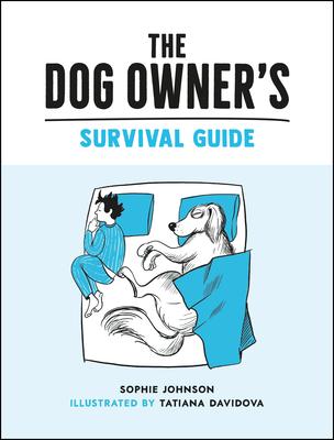 The Dog Owner's Survival Guide