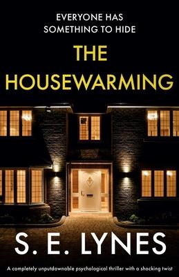 The Housewarming: A completely unputdownable psychological thriller with a shocking twist